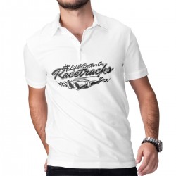 Motorsport Fan Polo  - LIFE IS BETTER ON RACETRACKS